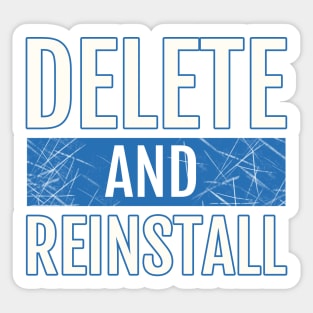 Delete and Reinstall Sticker